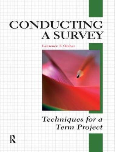 Conducting a Survey: Techniques for a Term Project – Paperback – GOOD