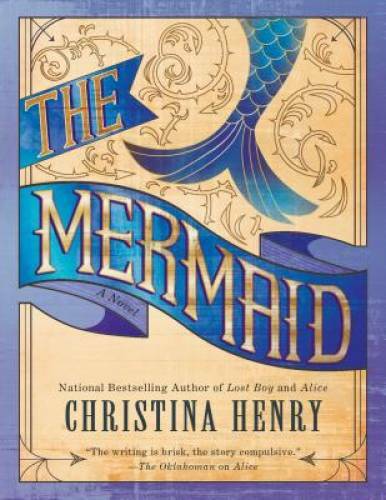 The Mermaid – Paperback By Henry, Christina – GOOD