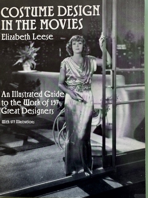 Costume Design in the Movies – Elizabeth Leese – Dover 1991 – Paperback Book