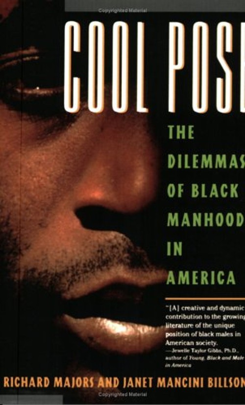 Cool Pose : The Dilemma of Black Manhood in America Paperback