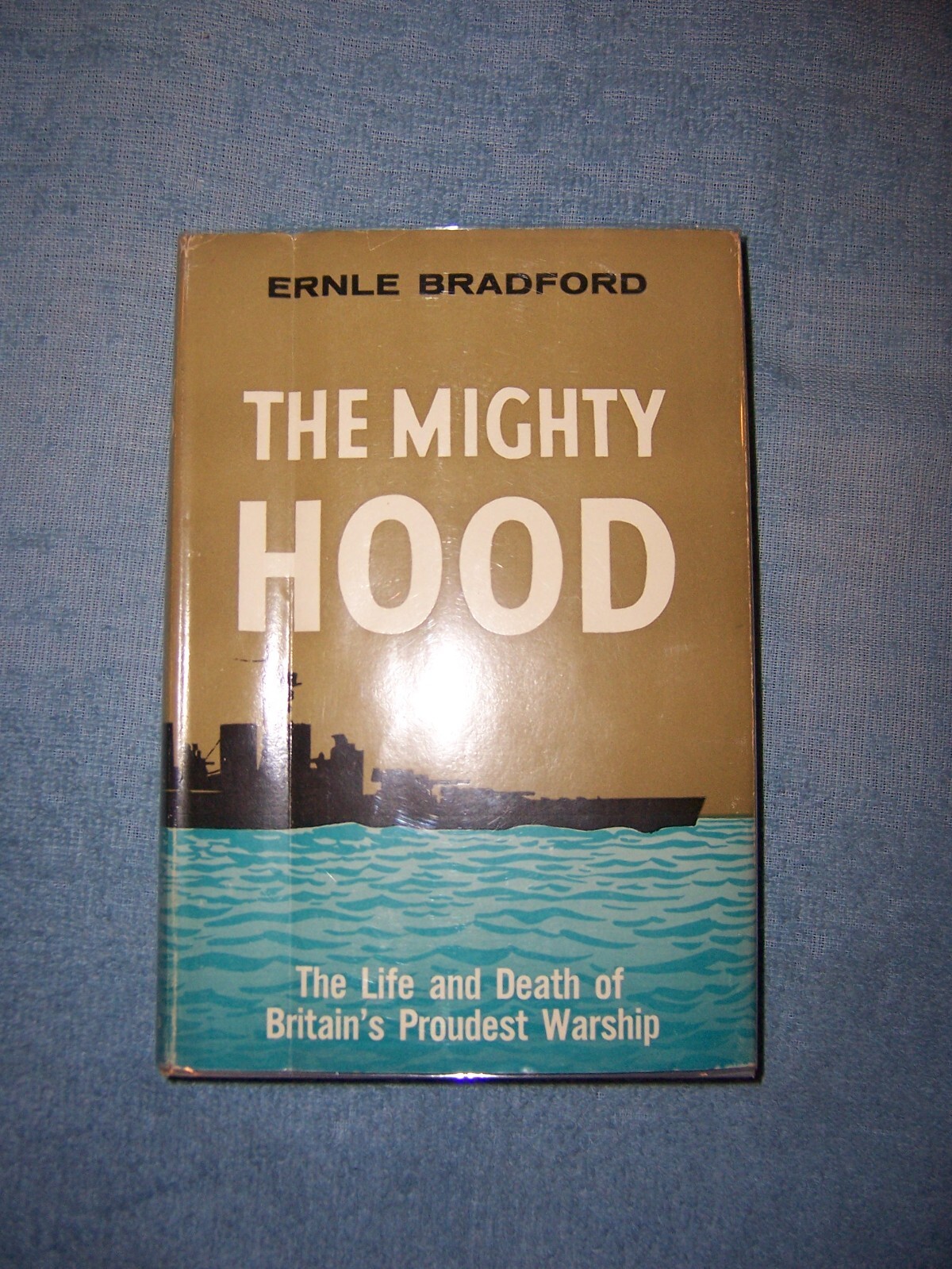 THE MIGHTY HOOD by Ernle Bradford/1st Ed/HCDJ/Military/WWII 1939-45