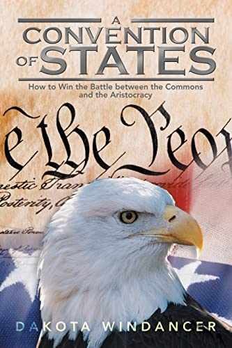 A Convention of States: How to Win – Paperback, by Windancer Dakota – Very Good