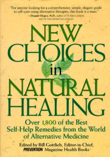 New Choices In Natural Healing: Over 1,800 of the Best Self-Help Re – ACCEPTABLE