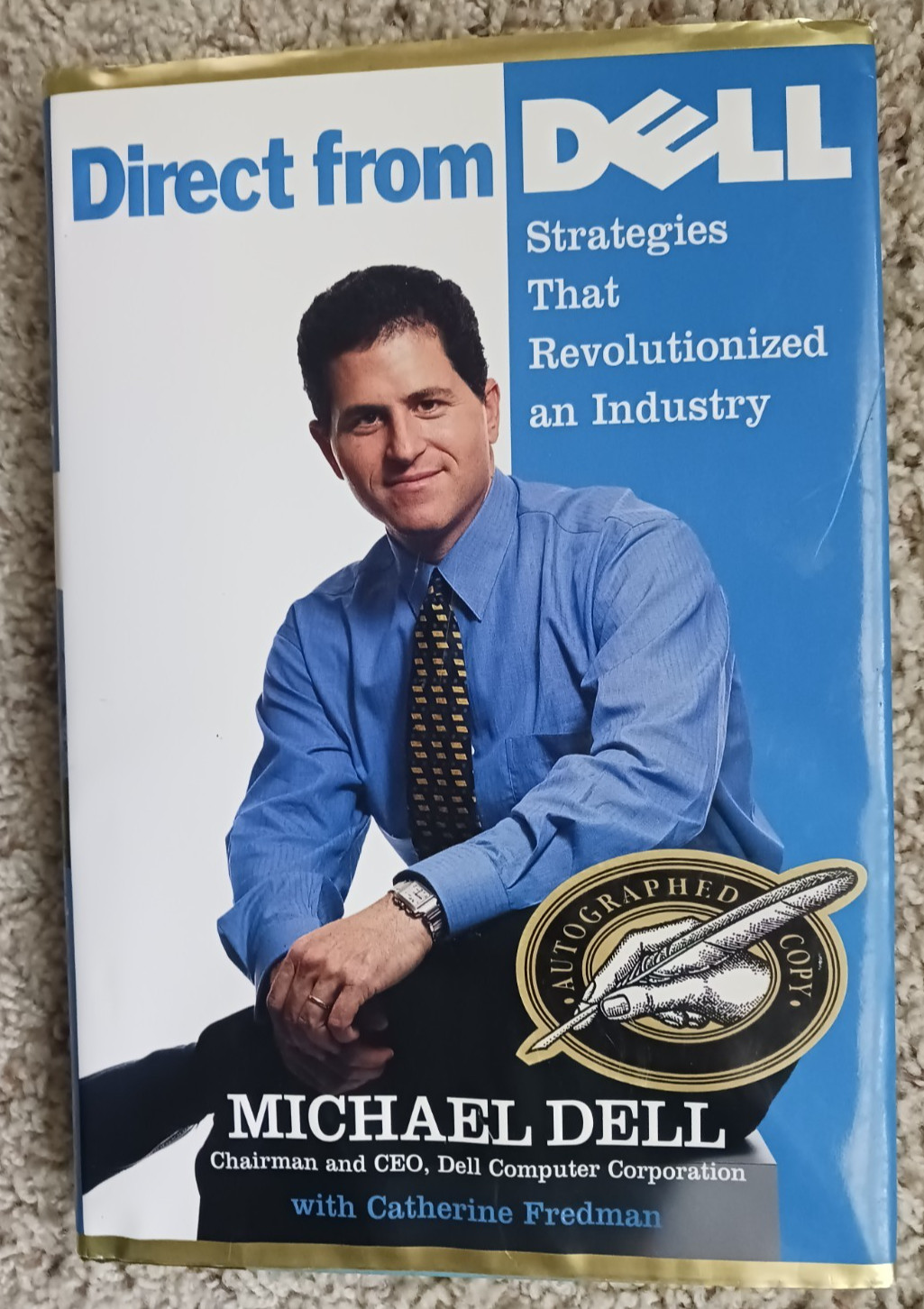 Direct from Dell by Michael Dell/1999 First Edition hard cover with signed label