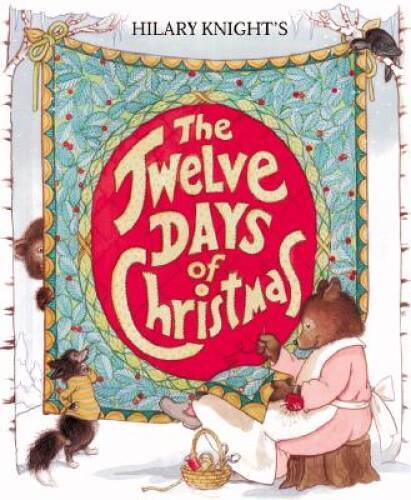 Hilary Knight’s The Twelve Days of Christmas – Hardcover – VERY GOOD
