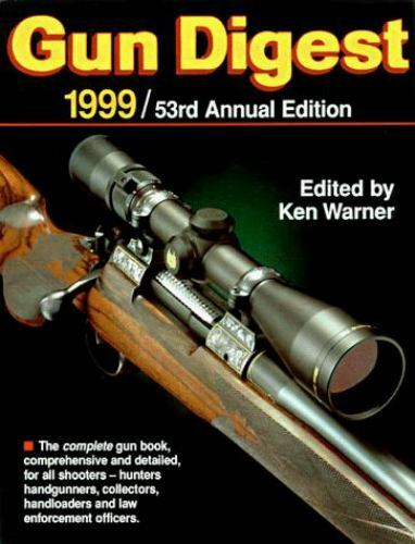 The Gun Digest by Ken Warner