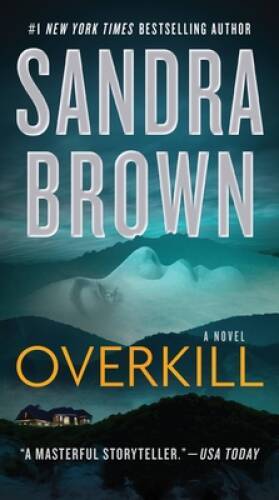 Overkill – Mass Market Paperback By Brown, Sandra – GOOD