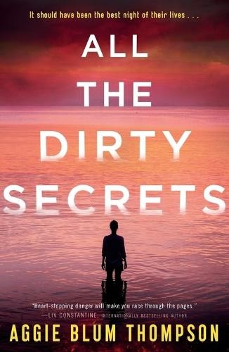 Aggie Blum Thompson All the Dirty Secrets (Paperback)