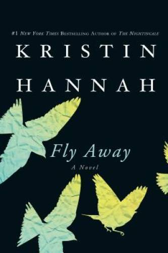 Fly Away – Paperback By Hannah, Kristin – GOOD