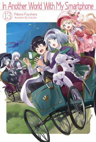 In Another World With My Smartphone: Volume 13 (Light Novel) (Volume 13) (In An