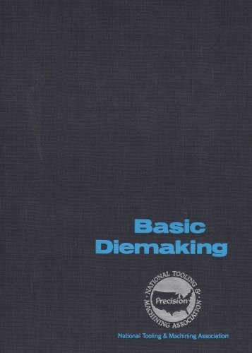 Basic Diemaking – Hardcover By McGraw-Hill – GOOD