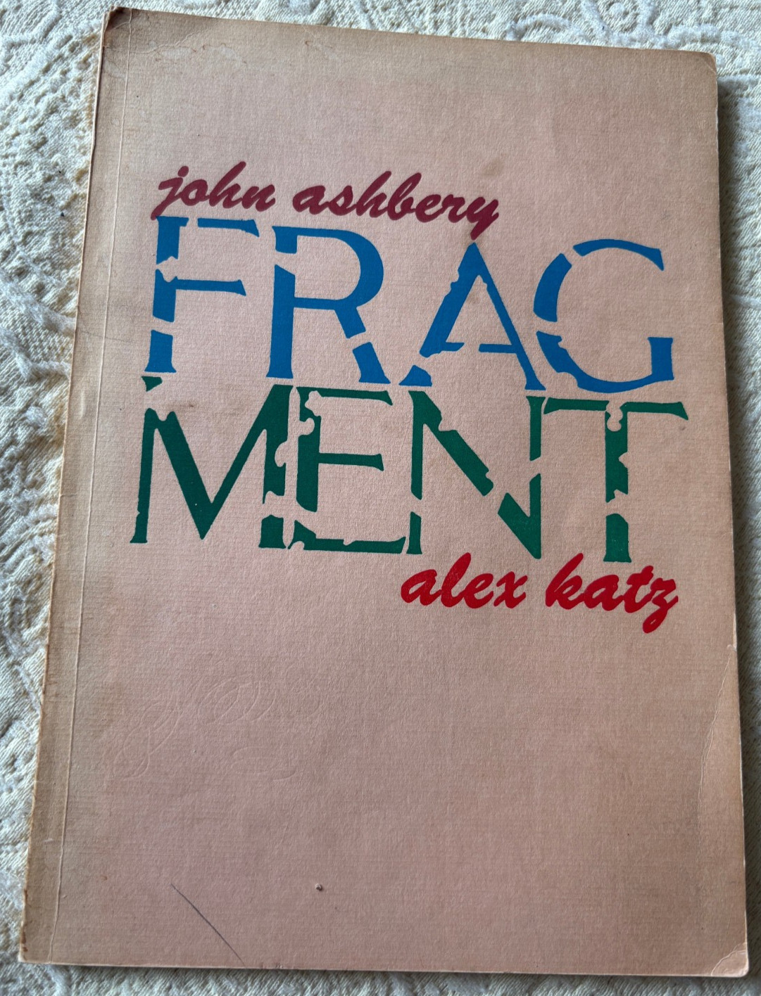 John Ashbery, FRAGMENT, Alex Katz Illustrated, Black Sparrow, LA, 1969, PB 1/750