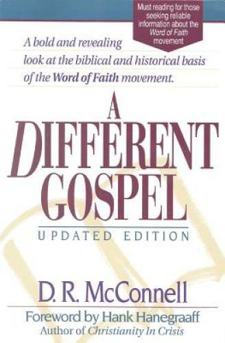 A Different Gospel: Updated Edition – Paperback By McConnell, Dan R – GOOD