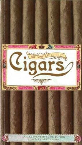 The Complete Guide to Cigars – Hardcover By Luck, Steve – GOOD