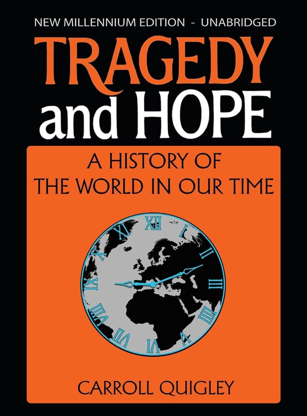 Tragedy and Hope by Carroll Quigley: New