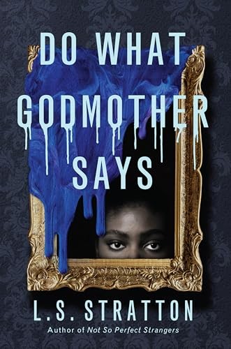 Do What Godmother Says – GOOD