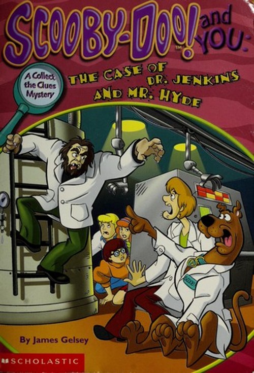Scooby-Doo! and You : The Case of Dr. Jenkins and Mr. Hyde James