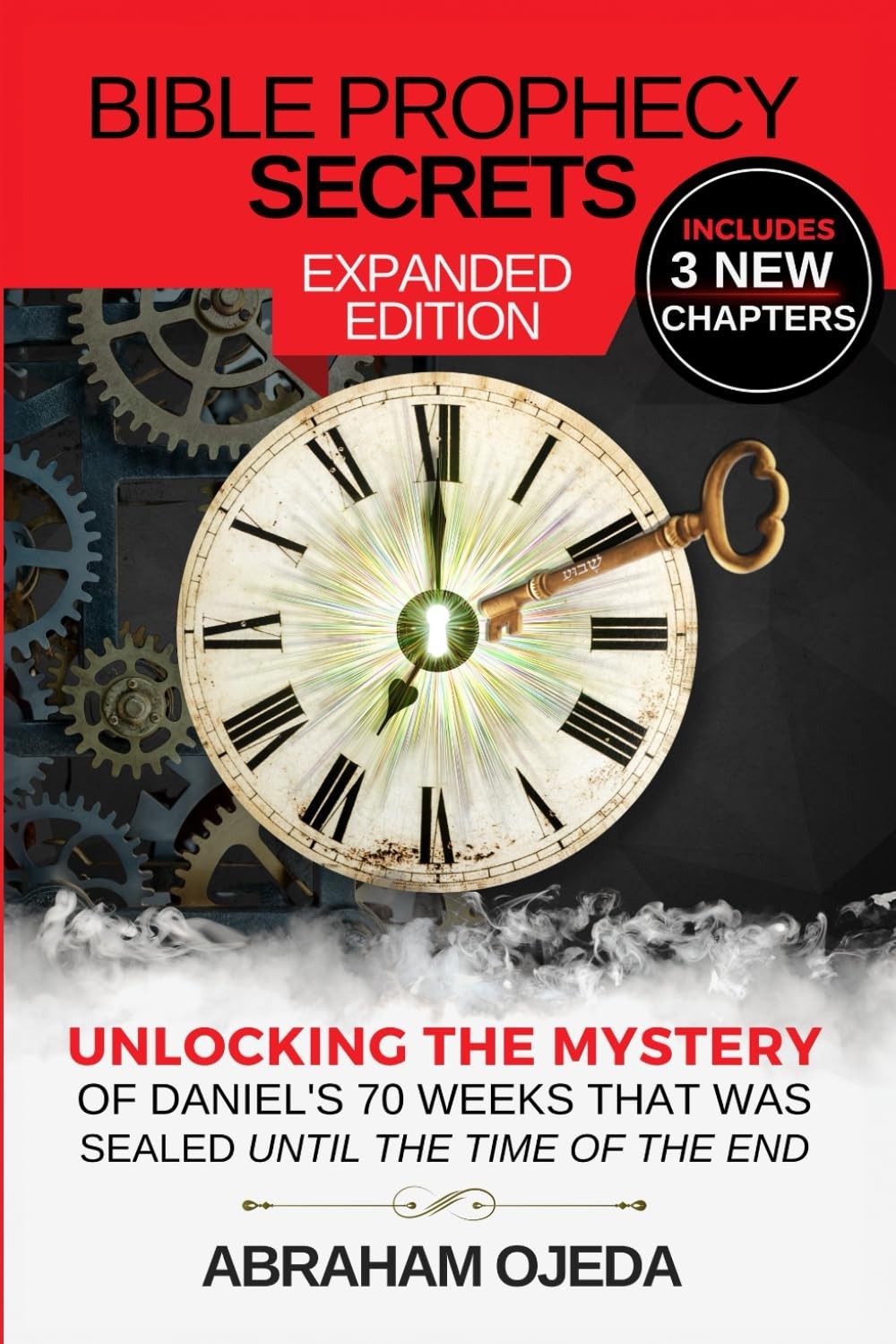 Bible Prophecy Secrets Expanded Edition – Abraham Ojeda – Paperback