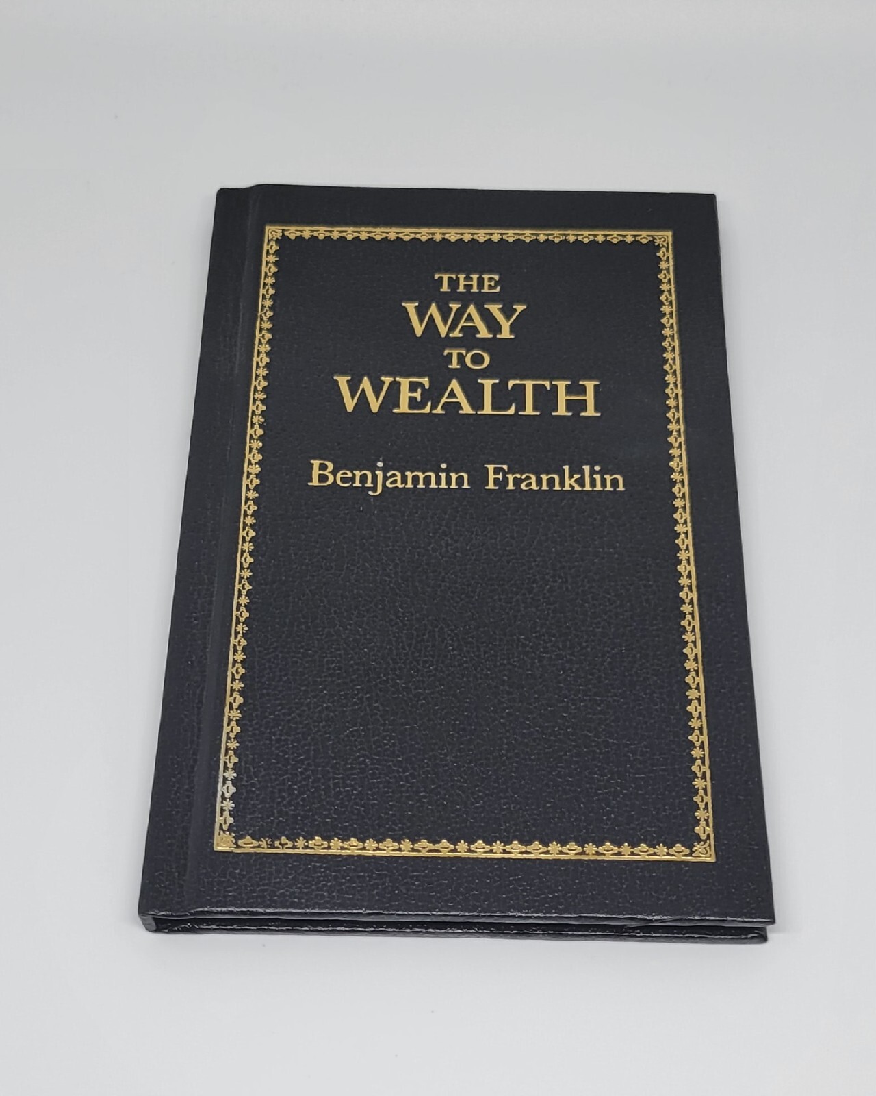 Books of American Wisdom Ser.: The Way to Wealth by Benjamin Franklin (1986,…