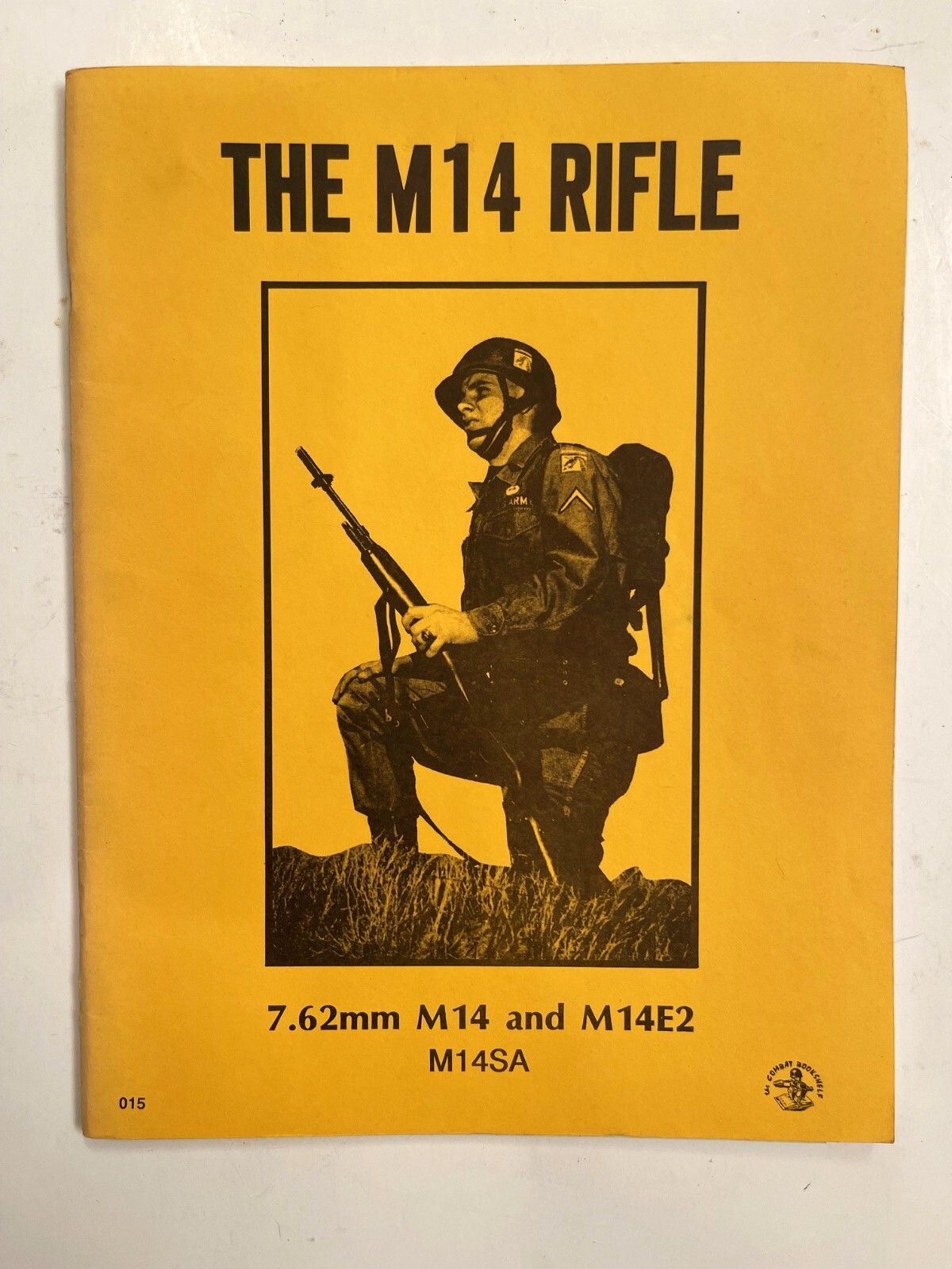 M14 RIFLE 7.62mm M14 & M14E2 M14SA Desert Publications, 50 pgs.- free shipping