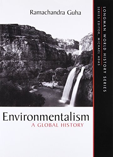 ENVIRONMENTALISM: A GLOBAL HISTORY By Ramachandra Guha *Excellent Condition*