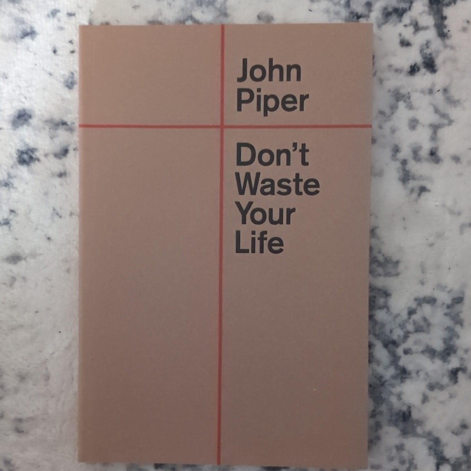 Don’t Waste Your Life by John Piper Paperback Religion Christianity Book