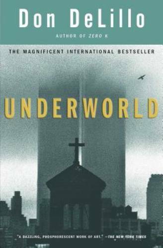 Underworld: A Novel – Paperback By DeLillo, Don – VERY GOOD