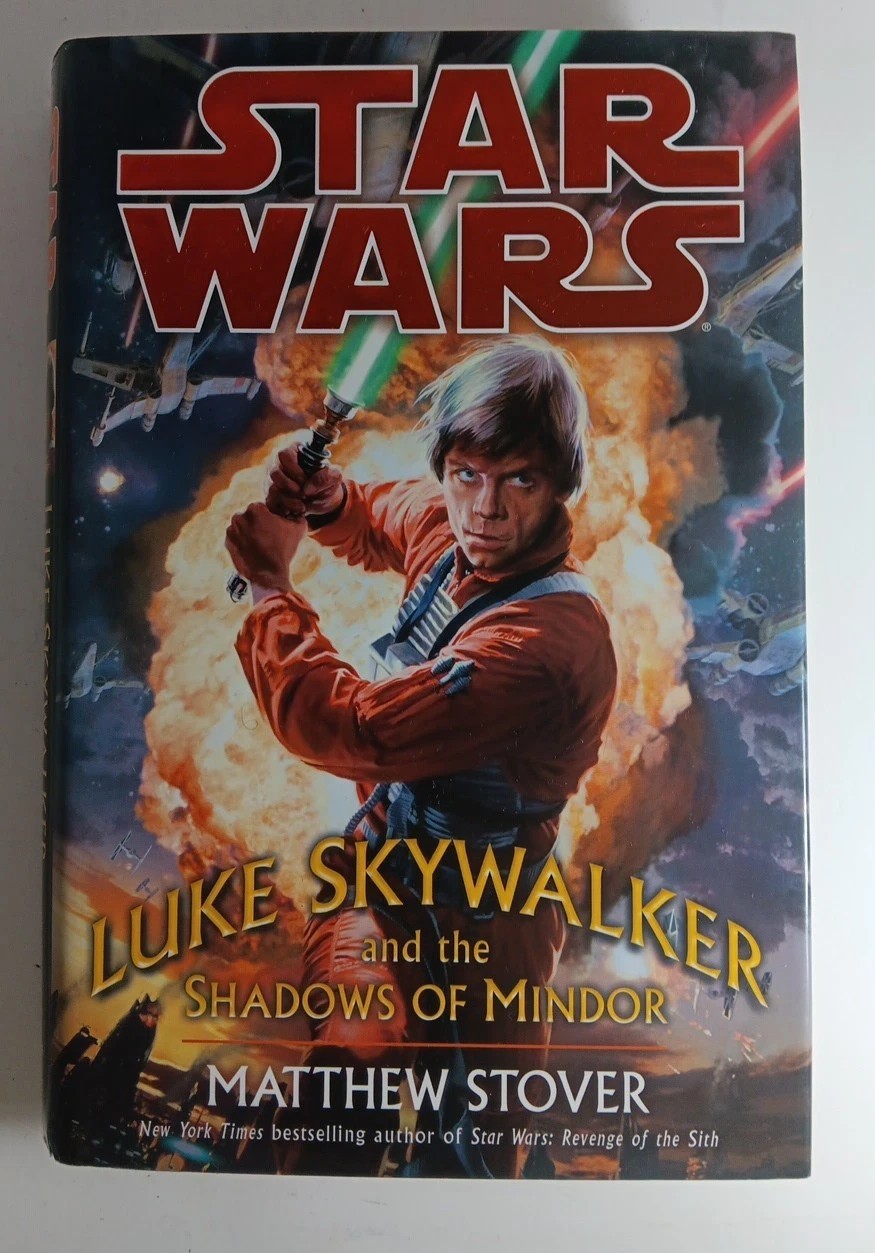 STAR WARS: Luke Skywalker and the Shadows of Mindor 1st Edition 1st Print HC DJ