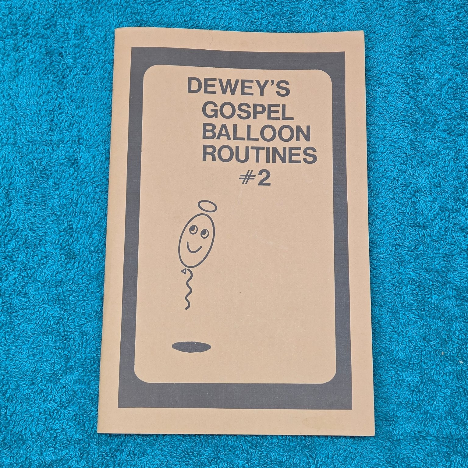 Dewey’s Gospel Balloon Routines #2 Ralph Dewey 1985 Religious Balloon Art Guide