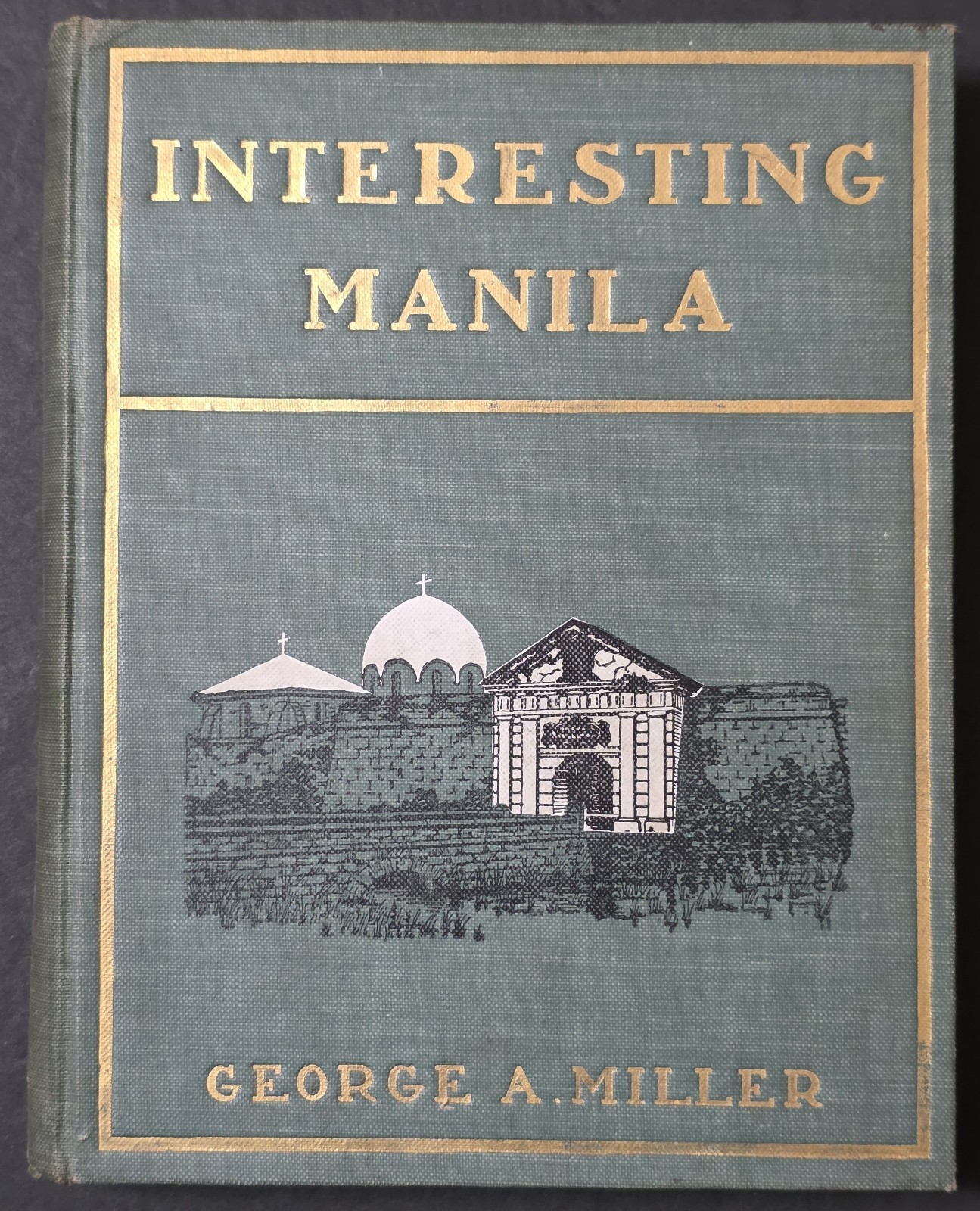 Interesting Manila By George A. Miller Philippines 1906 American Occupation