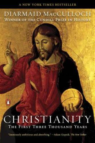 Christianity: The First Three Thousand Years – Paperback – GOOD