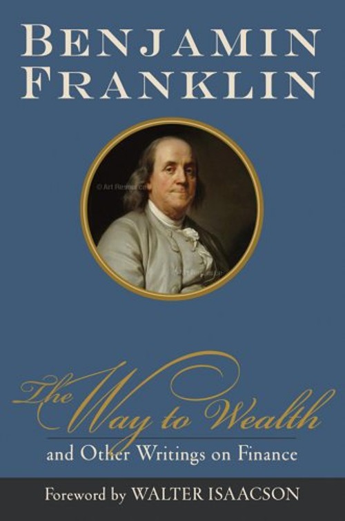 The Way to Wealth and Other Writings on Finance Hardcover Benjami