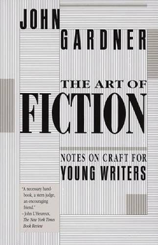 The Art of Fiction: Notes on Craft for Young Writers – Paperback – GOOD