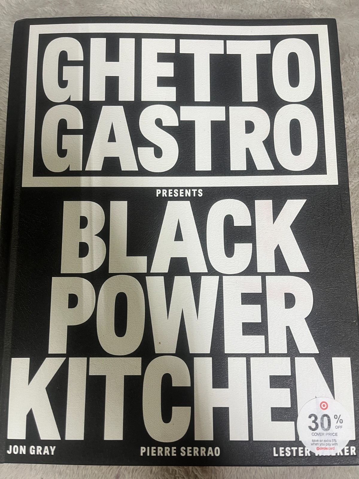 Ghetto Gastro Presents Black Power Kitchen by Jon Gray Lester Walker