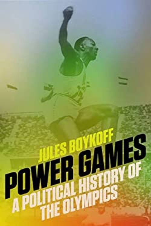 Power Games : A Political History of the Olympics Paperback Jules
