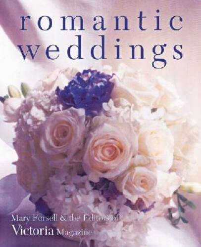 Romantic Weddings – Paperback By Forsell, Mary – GOOD