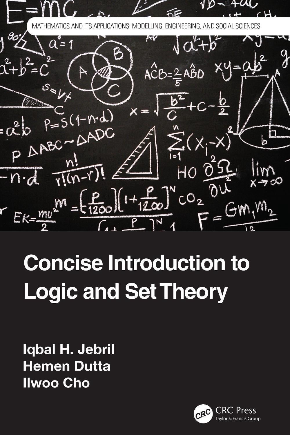Concise Introduction to Logic and Set Theory by Iqbal H. Jebril Hardcover Book