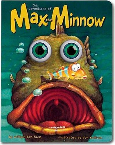 The Adventures of Max the Minnow (Eyeball Animation): Board Book Edition – GOOD