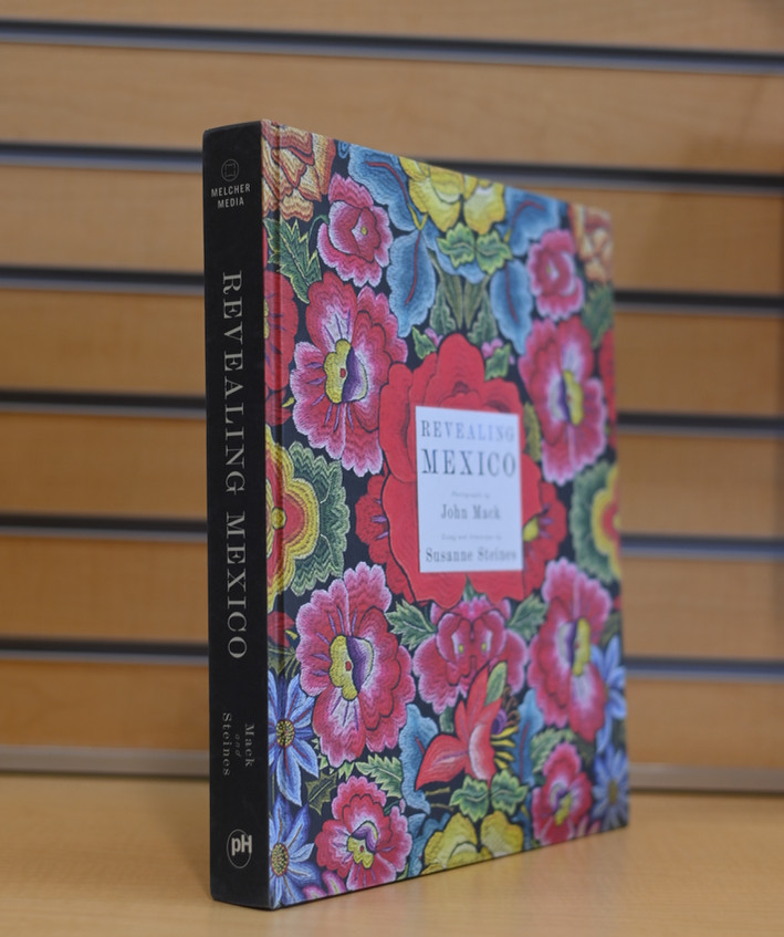 Revealing Mexico by John Mach Susanne Steines Hardcover: 296 pages  Coffee