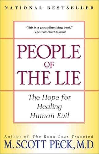 People of the Lie: The Hope for Healing Human Evil by M.D. Peck, M Scott: Used
