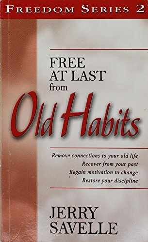 Free at Last from Old Habits (Freedom – Paperback, by jerry-savelle – Very Good