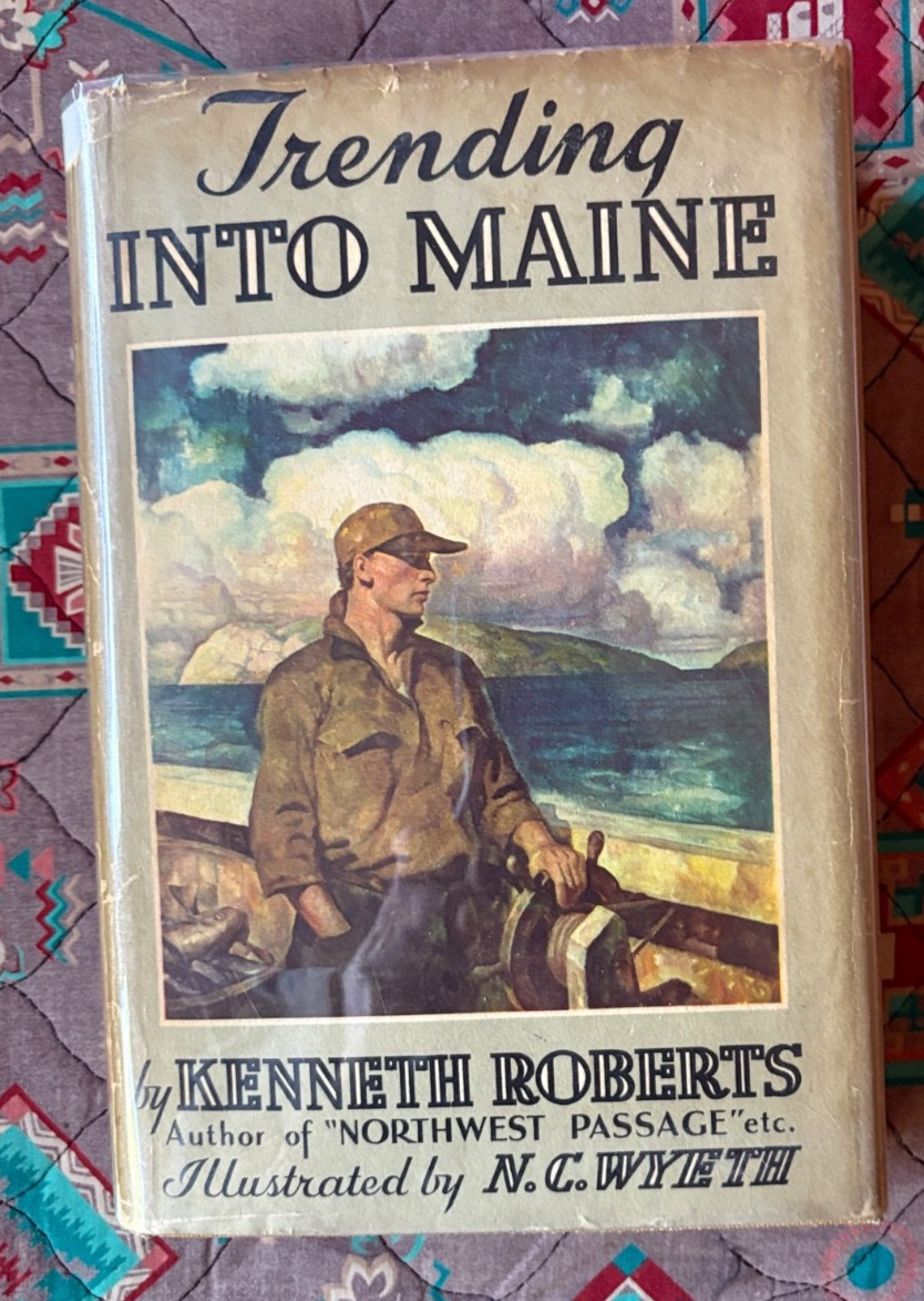 Trending Into Maine, Kenneth Roberts, N.C. Wyeth, Little Brown, 1938 HC w/DJ