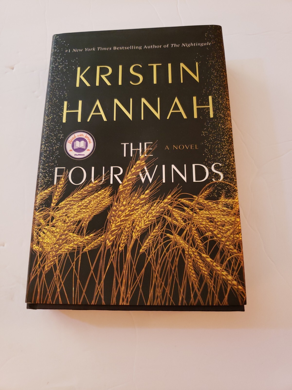 The Four Winds: A Novel by Kristin Hannah, HC/DJ 1st Edition