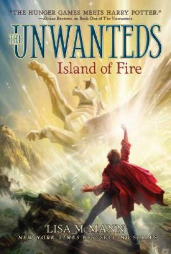 Island of Fire (The Unwanteds) – Paperback By McMann, Lisa – VERY GOOD