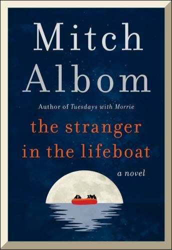 Stranger in the Lifeboat : A Novel by Mitch Albom (2021, Hardcover)