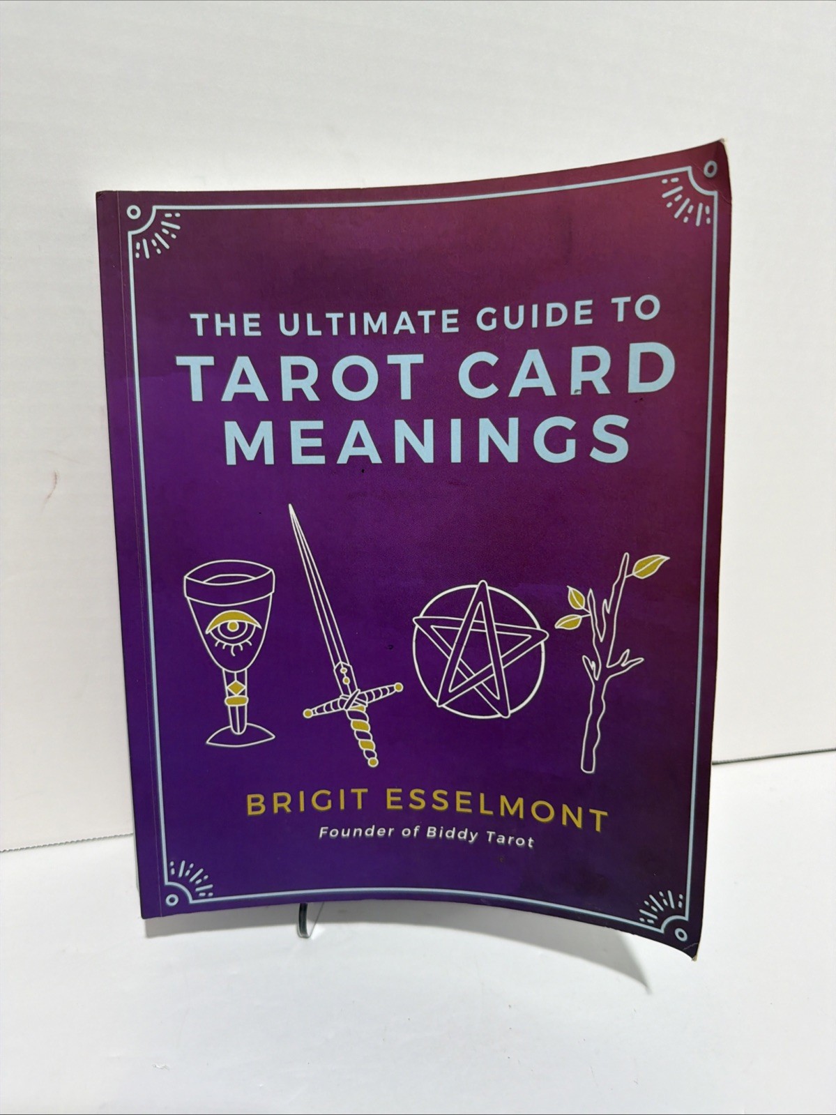 The Ultimate Guide to Tarot Card Meanings, Esselmont, Brigit, Book