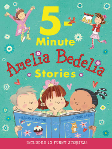 Amelia Bedelia 5-Minute Stories – Hardcover By Parish, Herman – VERY GOOD