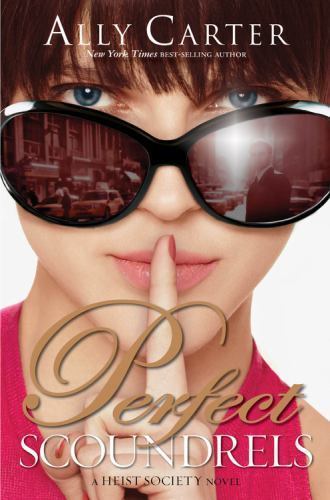 Perfect Scoundrels (A Heist Society Novel) – Paperback By Carter, Ally – GOOD