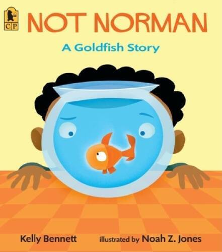 Not Norman: A Goldfish Story – Paperback By Bennett, Kelly – GOOD