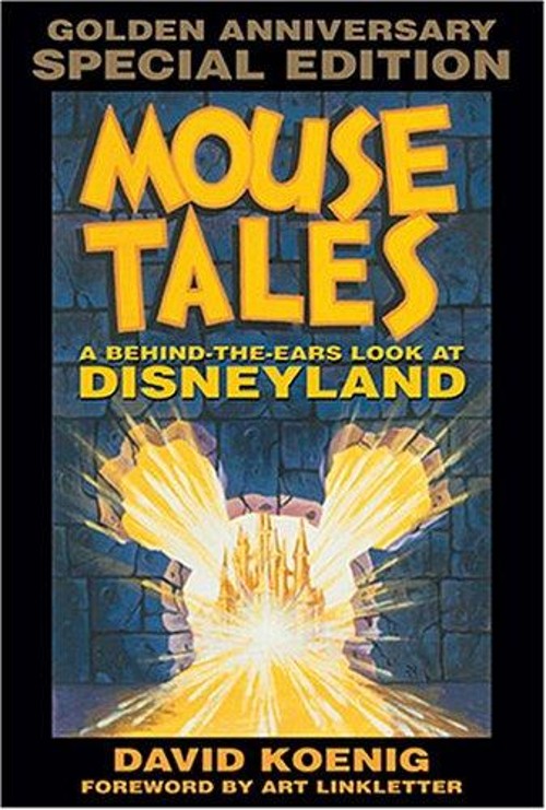 Mouse Tales : A Behind-the-Ears Look at Disneyland Hardcover Davi